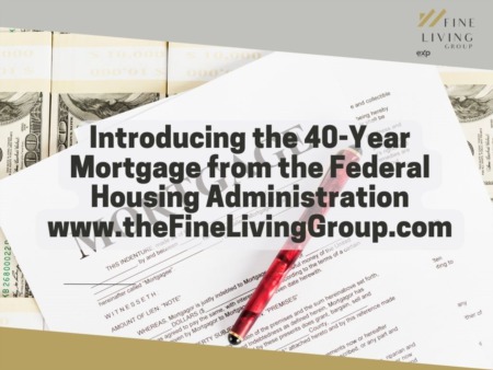 Introducing the 40-Year Mortgage from the Federal Housing Administration (FHA)