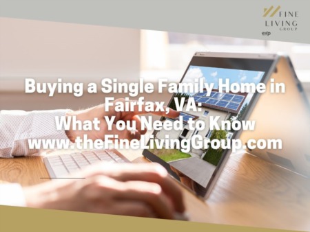 Buying a Single Family Home in Fairfax, VA: What You Need to Know