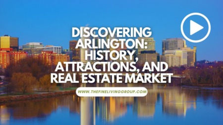 Discovering Arlington: History, Attractions, and Real Estate Market