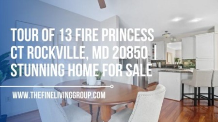 Tour of 13 Fire Princess Ct Rockville, MD 20850 | Stunning Home for Sale