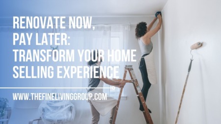 Renovate Now, Pay Later: Transform Your Home Selling Experience