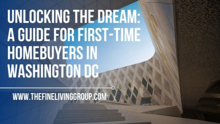 Unlocking the Dream: A Guide for First-Time Homebuyers in Washington DC