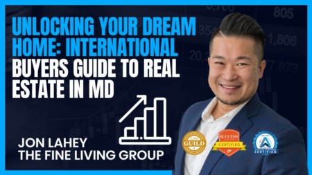 Unlocking Your Dream Home: International Buyers Guide to Real Estate in MD
