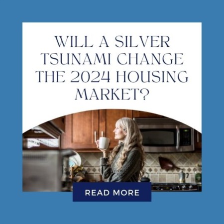 Will a Silver Tsunami Change the 2024 Housing Market?
