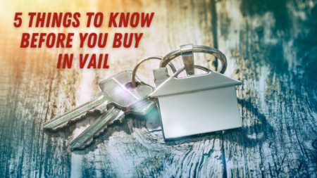 How to pick the right buyer's agent in Vail