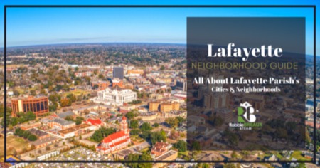 Lafayette Parish Neighborhoods & Districts Guide: Explore Lafayette Communities