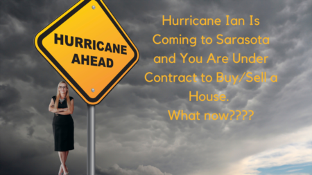 How Hurricane Ian Will Affect You if You’re Under Contract to Buy a House in Sarasota