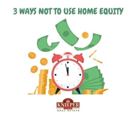 3 Ways Not to Use Home Equity