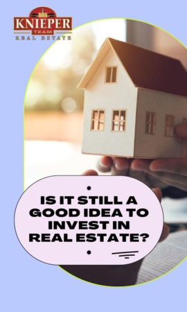 Is It Still a Good Idea to Invest in Real Estate?