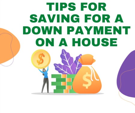 Tips for Saving for a Down Payment on a House