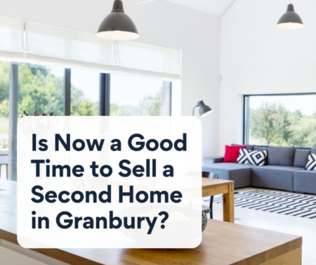 Is Now a Good Time to Sell a Second Home in Granbury?