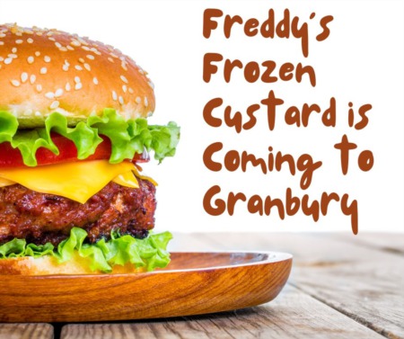 Freddy's Frozen Custard is Coming to Granbury