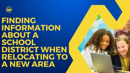 Finding Information About a School District When Relocating to a New Area