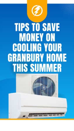 Tips to Save Money on Cooling Your Granbury Home This Summer