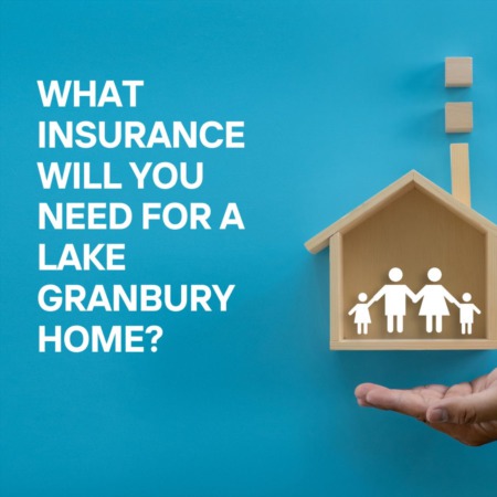What Insurance Will You Need for a Lake Granbury Home?