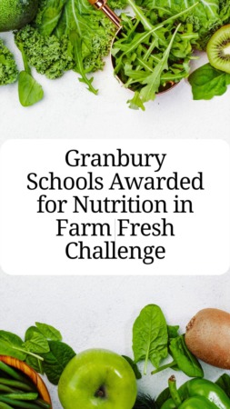 Granbury Schools Awarded for Nutrition in Farm Fresh Challenge