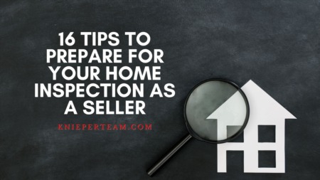 16 Tips to Prepare for Your Home Inspection as a Seller