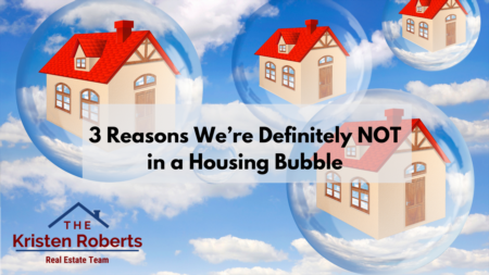  3 Reasons We’re Definitely Not in a Housing Bubble