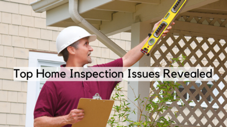 Top Home Inspection Issues Revealed