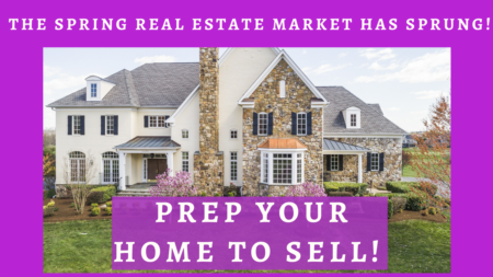 The Spring Real Estate Market has Sprung!