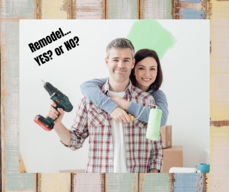 Does a Remodel or Renovation Add Value to My Property?