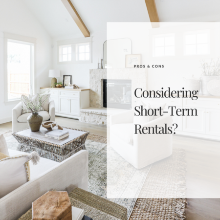 Pros & Cons of Short-Term Rentals 