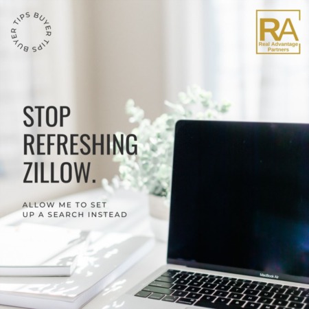 Stop Refreshing Zillow!!