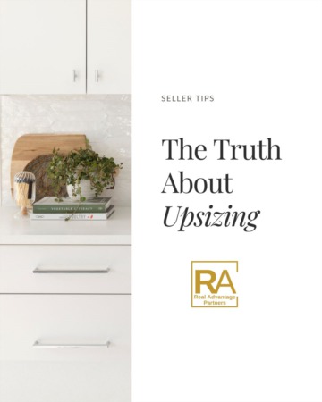 The Truth About Upsizing