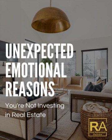 The Unexpected Emotional Reasons You're Not Investing In Real Estate