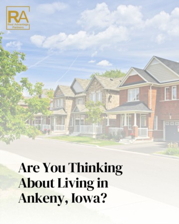 Have You Considered Living in Ankeny?