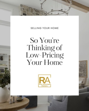 So You Want to Low-Price Your Home