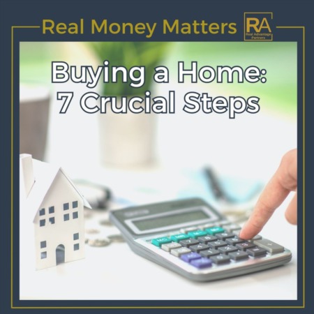 Buying a Home: 7 Crucial Steps