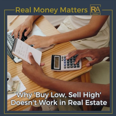 Does ‘buy low/sell high’ apply to your home?