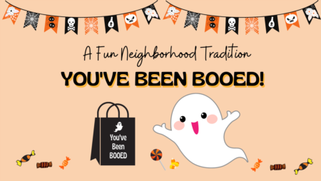 A Fun Neighborhood Tradition: You've Been Booed!