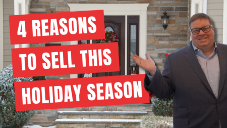4 Reasons To Sell Your House This Holiday Season