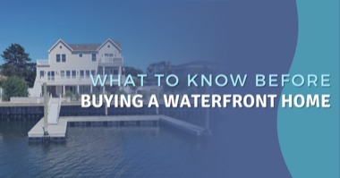 What to Know Before Buying a Waterfront Home