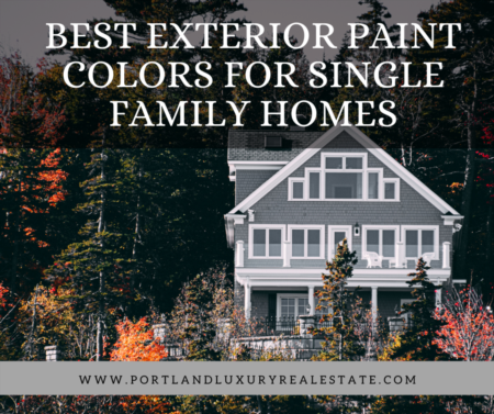 Best Exterior Paint Colors for Single Family Homes