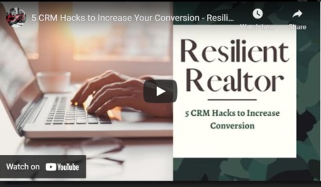 5 CRM Hacks to Increase Your Conversion - Resilient Realtor #3