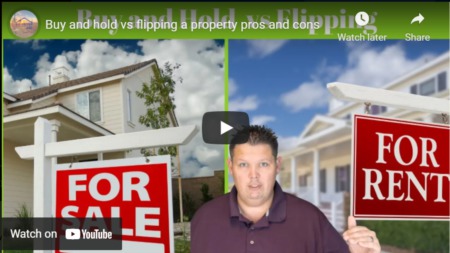 Buy and hold vs flipping a property pros and cons