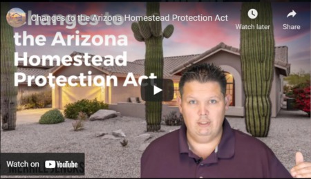 Changes to the Arizona Homestead Protection Act
