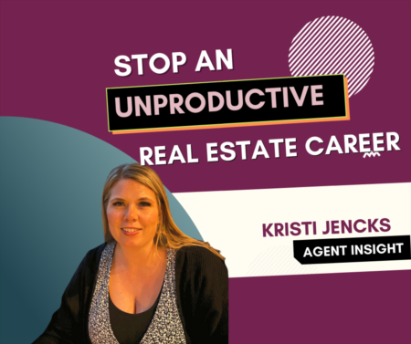 Stop an Unproductive Real Estate Career