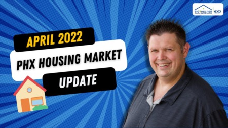 What's happening in the Phoenix housing market today? - April 2022