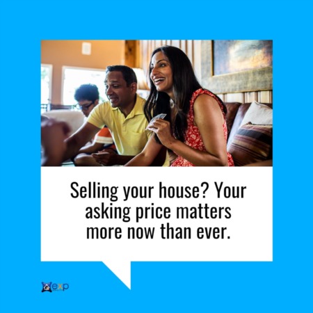   Selling Your House? Your Asking Price Matters More Now Than Ever