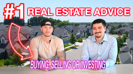 Our #1 Real Estate Advice