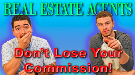 Agent’s, Don’t Lose Your Commission!