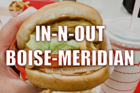 In-N-Out Burger Coming to Boise and Meridian