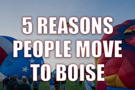 5 Reasons Why People Move to Boise