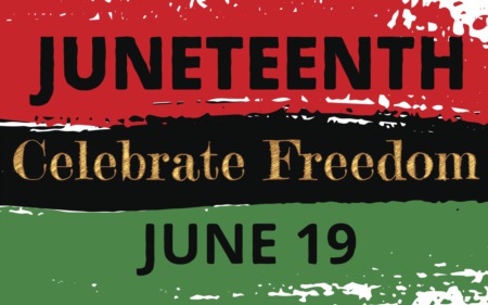 Remembering the Significance of Juneteenth