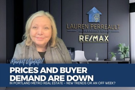 Prices and Buyer Demand are Down in Portland Metro Real Estate - New Trends or an Off Week?
