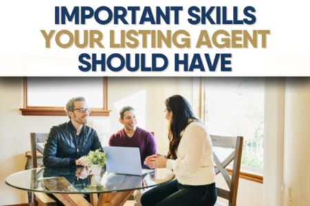 Important Skills Your Listing Agent Should Have